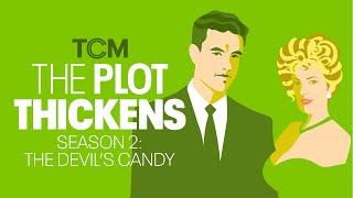 The Plot Thickens: The Devils Candy - Episode 5: Hollywood Heat