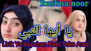 Sholawat ya ayyuhan nabi || sholawat paling merdu dan sejuk || Rushna noor