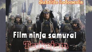 Film action ninja samurai subtitle indonesia