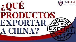 ¿Què Productos Exportar a China?