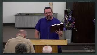 2024-05-15 - Wed Service - Valley Church of CHRIST Mat-Su Valley, Alaska