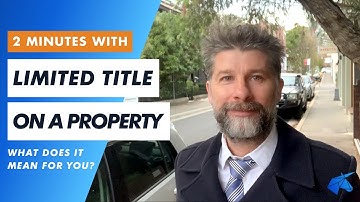 2 Minutes With: Limited Title On A Property - What Does It Mean For You? | Dan Sofo