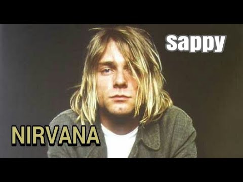 Nirvana sappy