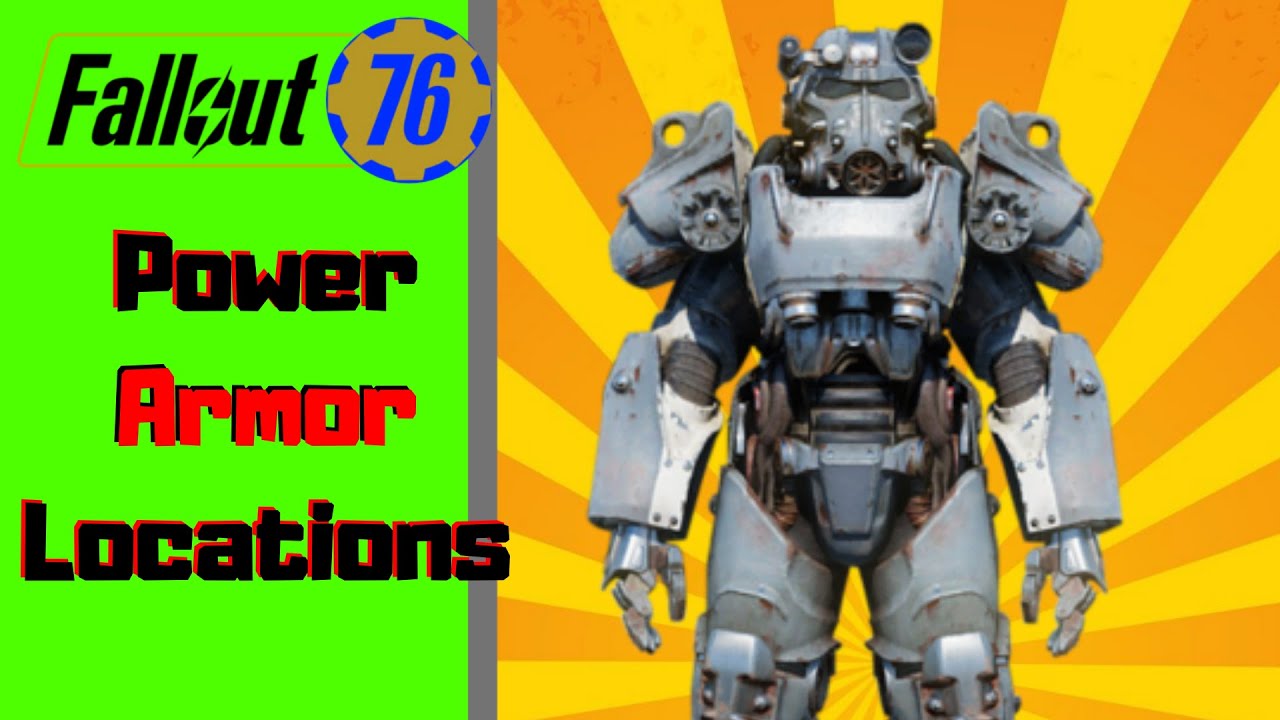 Fallout 76 Power Armor Locations Maxed Level T 51 T 60 Youtube