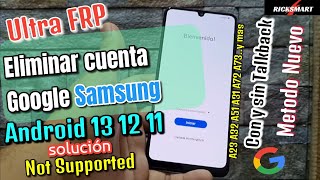 FRP Como Quitar cuenta Google Samsung android 13 12 11 nueva seguridad a03 a12 a23 a32 sin pc