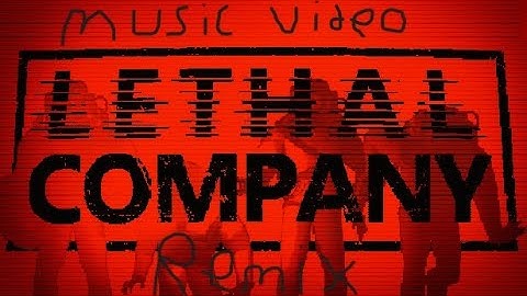 Great asset Lethal company extended remix music video (audio from @cloudlessone )