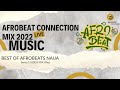 AFROBEAT CONNECTION | The Best of Afrobeat 2023  🔥 UNAVAILABLE | Calm Down | Essence | soso | Hurshy