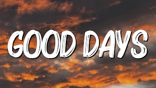 Good Days - SZA (Lyrics)