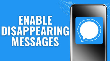 How to Enable Disappearing Messages on Signal Private Messenger