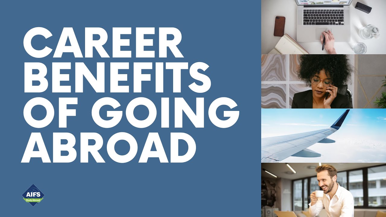 How Can Study Abroad & Intern Abroad Programs Help Your Career? // AIFS ...