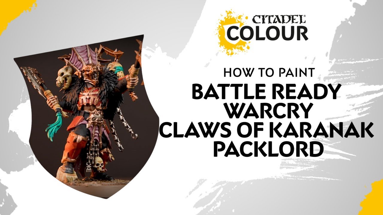 How to Paint: Battle Ready Warcry - Claws of Karanak - Packlord - YouTube