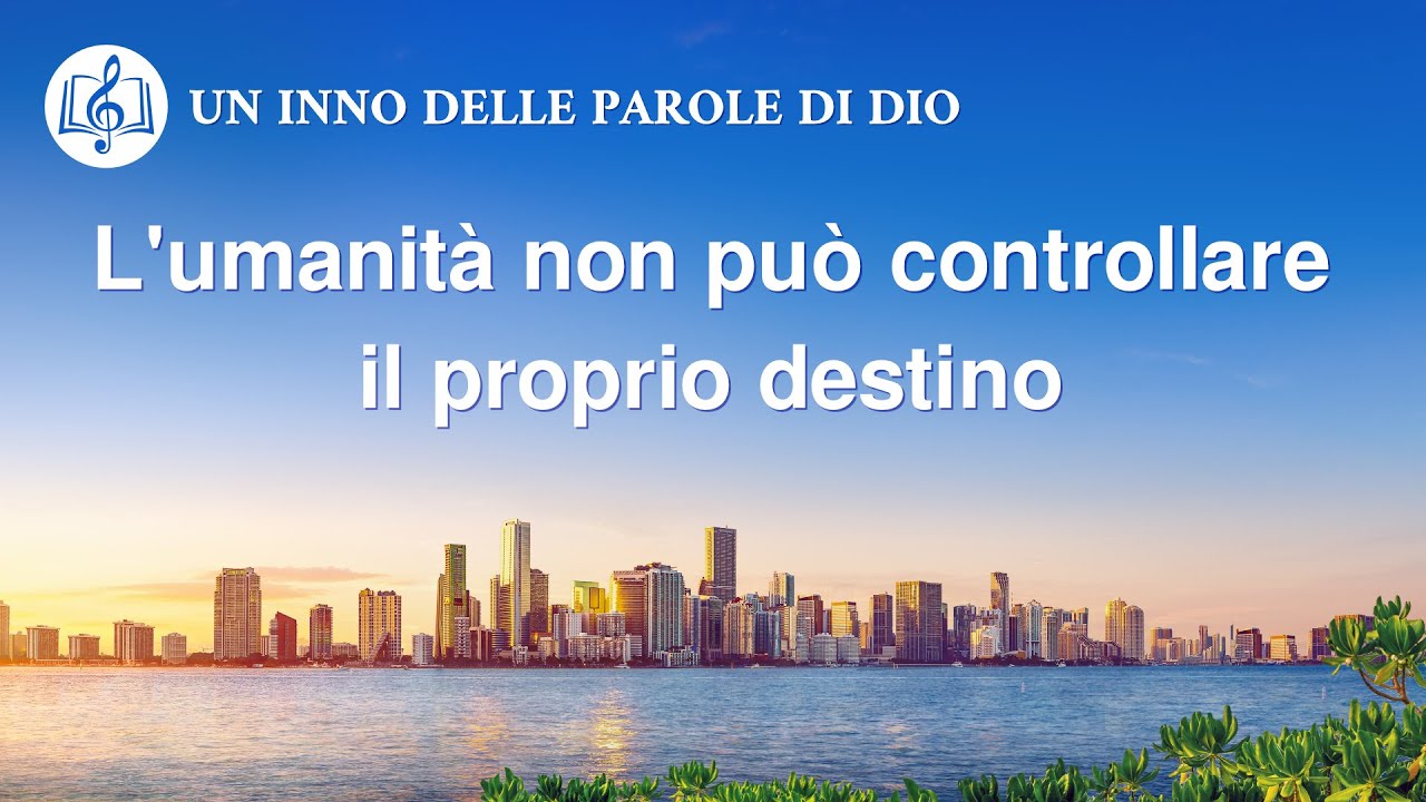 Cantico cristiano 2020 - L'umanità non può controllare il proprio destino
