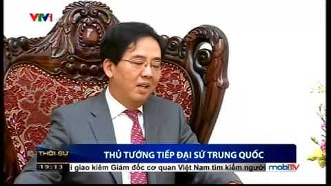 Thủ tướng Nguyễn Xuân Phúc tiếp Đại sứ Trung Quốc