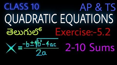 Quadratic equations || Exercise :5.2 || Part -2 || Class 10 || TS & AP ||   Telugu