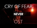 Cry Of Fear Soundtrack Never 