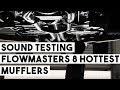 Sound Testing: Flowmaster's 8 Hottest Mufflers