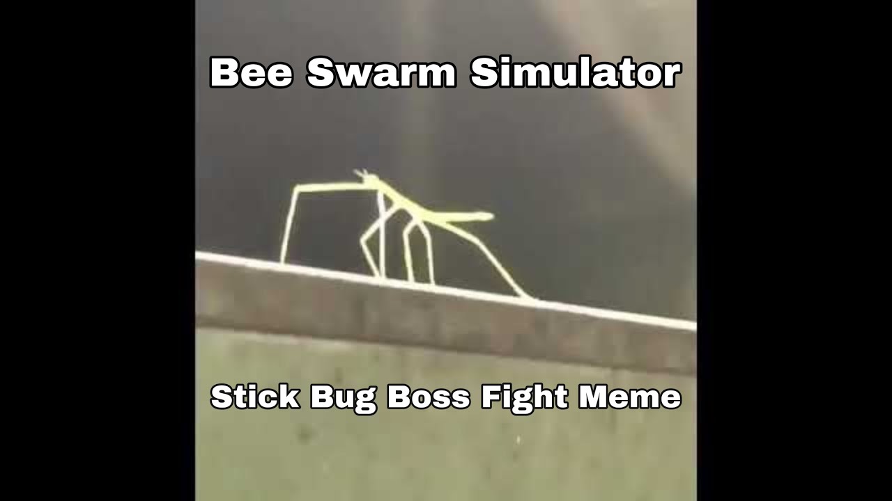 Bee Swarm Simulator Stick Bug Boss Fight (Stick Bug Meme Origin) - YouTube.