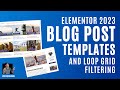 How to build wordpress posts blog templates and post templates  elementor wordpress tutorial 2023