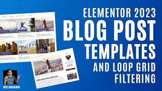 How to Build Wordpress Posts, Blog Templates and Post Templates - Elementor Wordpress Tutorial 2023