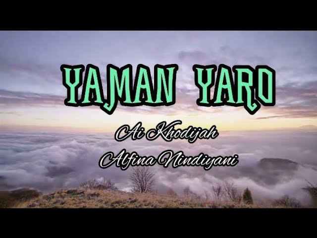 Ya Man Yaro  lirik arab , latin dan terjemah , cover Ai khodijah dan Alfina Nindiyani #sholawat class=