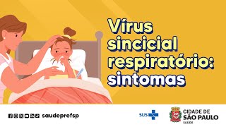 Sintomas do vírus sincicial respiratório