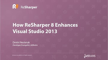 How ReSharper Enhances Visual Studio 2013