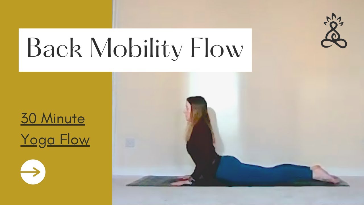 Back Mobility Yoga Flow - YouTube