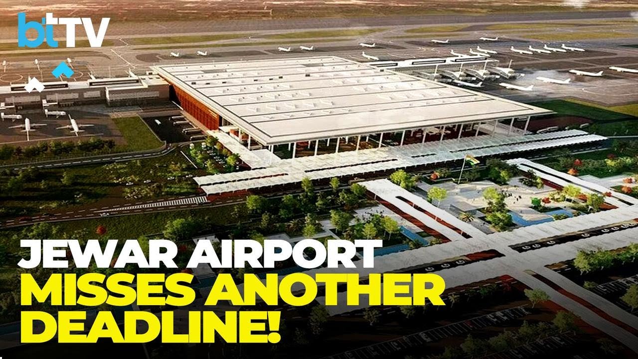 Why Is Jewar Airport Still Not Ready? | Inauguration Delayed Again