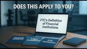 FTC Safeguards Rule: Is YOUR Business Now Considered a Financial Institution? | Free Report