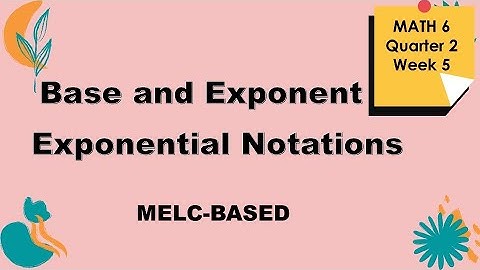 Base, Exponent and Exponential Notation