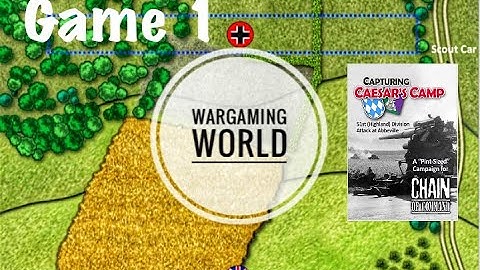 Chain of Command- Capturing Caesar’s Camp - Game 1 - Attack on Hedgehog Wood