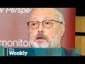 Role of propaganda in death of Jamal Khashoggi | The Weekly with Wendy Mesley