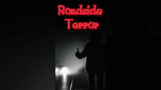 Roadside Terror #shorts