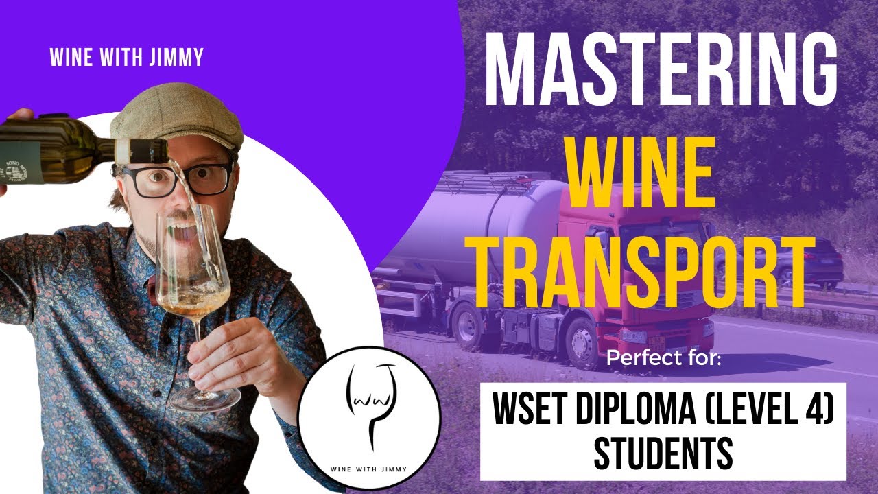 WSET Level 4 (WSET Diploma) Wine Transportation [WSET Diploma Series] YouTube
