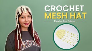 Easy Crochet Mesh Hat 🌿 Step-by-Step Tutorial for Beginners | Summer Boho Headpiece