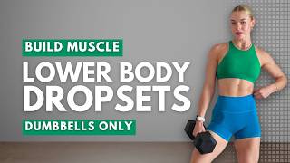 35 Min Lower Body DROPSET Strength Workout | Dumbbells Only Leg Day