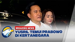 BREAKING NEWS - Yusril Temui Prabowo Subianto di Kertanegara