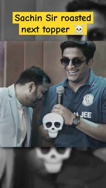 Sachin sir roasted next topper #pw #nexttoppers #jee #pwfoundation #udaan