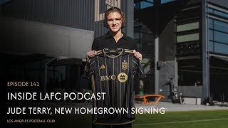 Inside LAFC Ep. 141 - Jude Terry, New Homegrown Signing