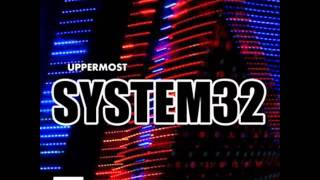 Uppermost - System32 (Club Mix)