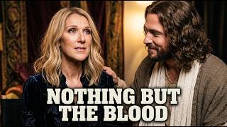 She Couldn't Stop Crying Singing "Nothing But The Blood of Jesus" —Celine Dion Most Powerful Worship