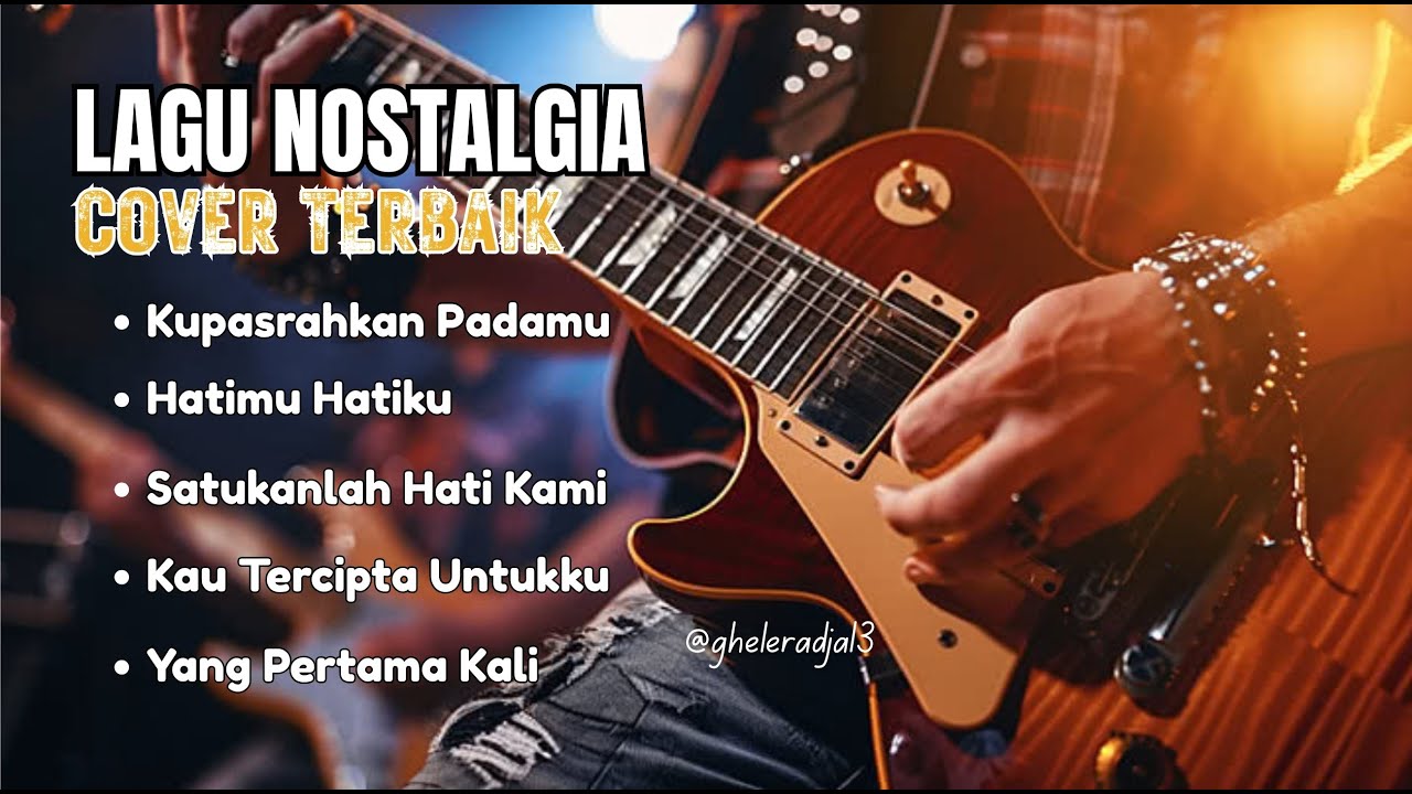 Lagu Nostalgia Cover Terbaik