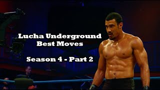 Lucha Underground Best Moves: Season 4 [2/2]