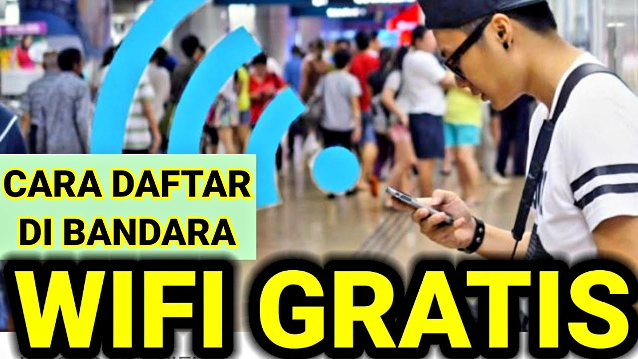 CARA MENDAPATKAN/MENDAFTAR WIFI GRATIS DI SETIAP BANDARA INTERNASIONAL