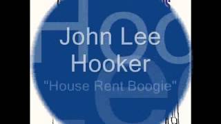 Video thumbnail of "John Lee Hooker - House Rent Boogie"