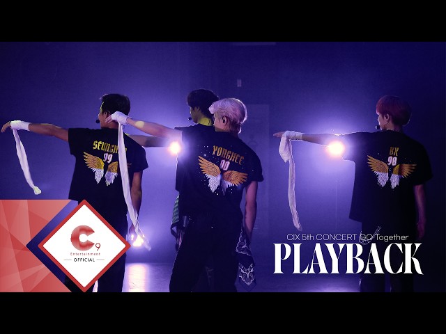 PLAYBACK] CIX 5th CONCERT 