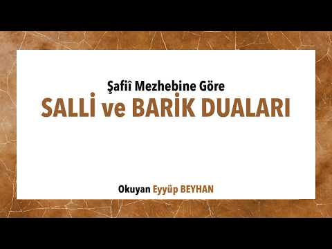 Şafii Mezhebine Göre Salli ve Barik Duası- Eyyüp BEYHAN