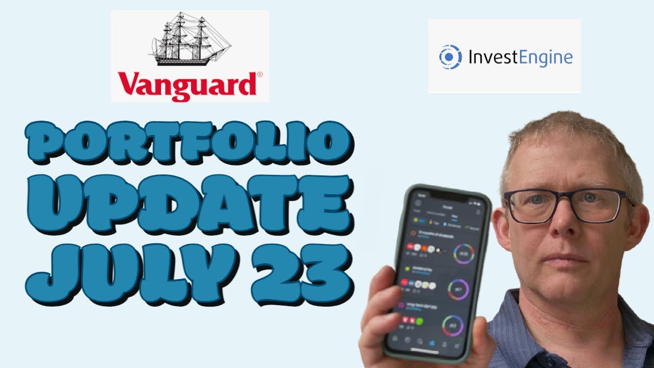 Portfolio Updates: Vanguard & Invest Engine