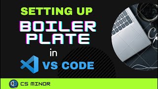 How to Create Your own BoilerPlate in VS Code | Visual Studio Code