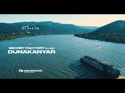 Csodás Magyarország x Be Massive Horizon x Secret Factory @ Dunakanyar